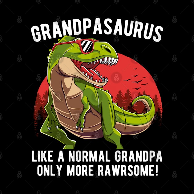 Grandpasaurus Only More Rawrsome Fathers Day Gift by HCMGift