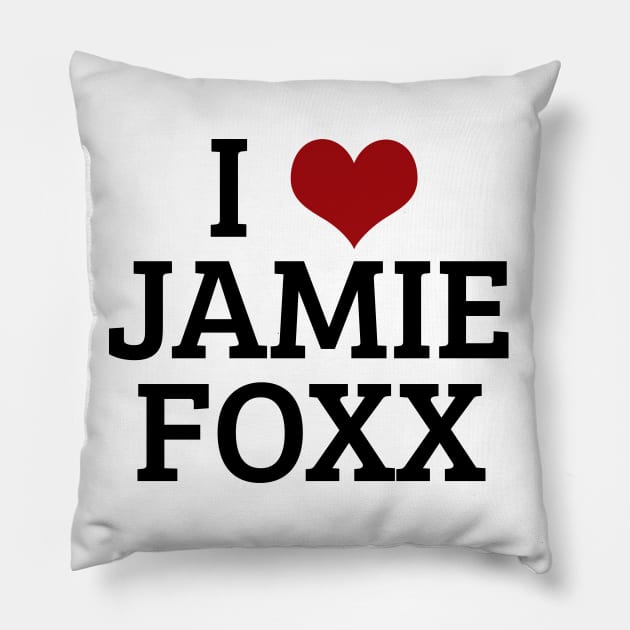 I Heart Jamie Foxx Pillow by planetary