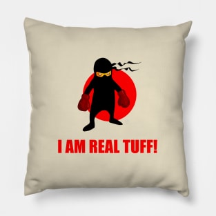 I Am Real Tuff! Pillow