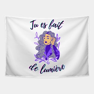 I am made of light - French Saying Themed Tapestry