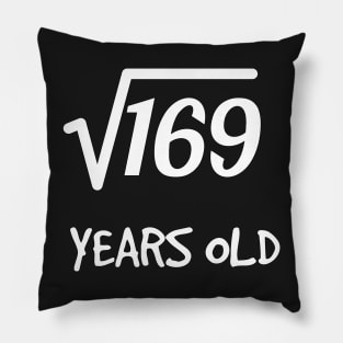 Square Root of 169: 13th Birthday 13 Years Old Boy Girl Pillow