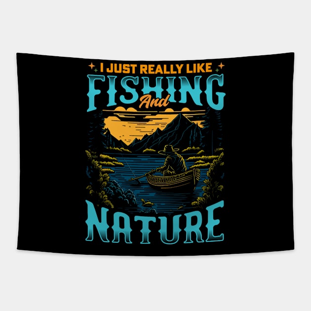 I Just Really Like Fishing and Nature Tapestry by T-shirt US