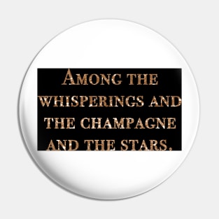 Among the whisperings - Gatsby quote Pin