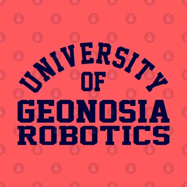 University of Geonosia Robitics by DrPeper