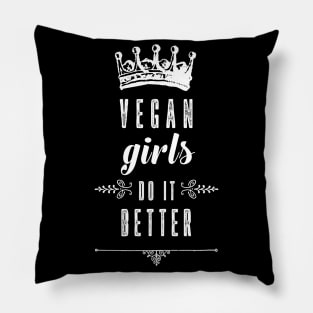 Vegan Girls Do It Better Gift Pillow