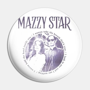 Mazzy star Pin