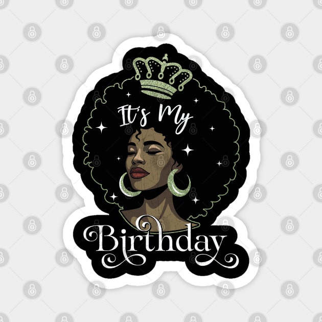 It's My Birthday Magnet by UrbanLifeApparel