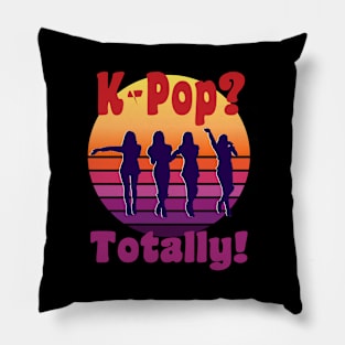 K-Pop?  Totally! - Retro classic music Pillow