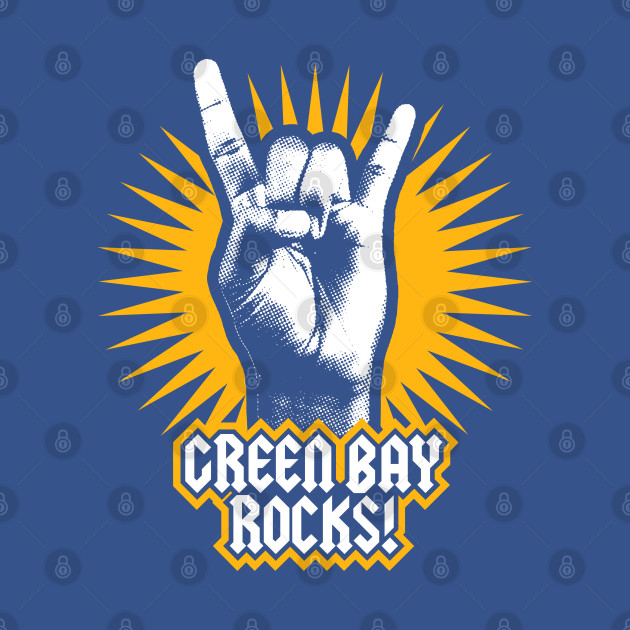 GREEN BAY ROCKS! - Green Bay Wisconsin Pride - T-Shirt sold by Cris ...