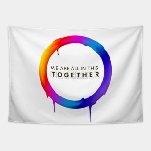 We are all in this together Tapestry