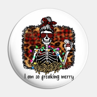 I'm So Freaking Merry, Christmas Skeleton Pin