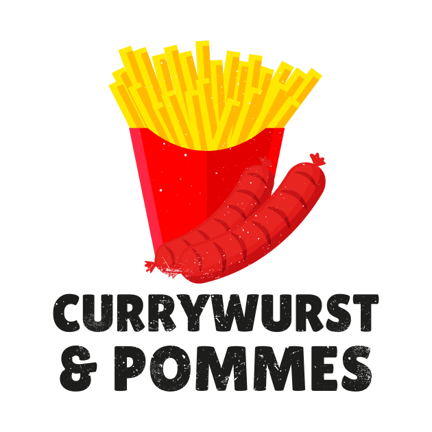 Currywurst & Pommes Bratwurst Fastfood by Foxxy Merch