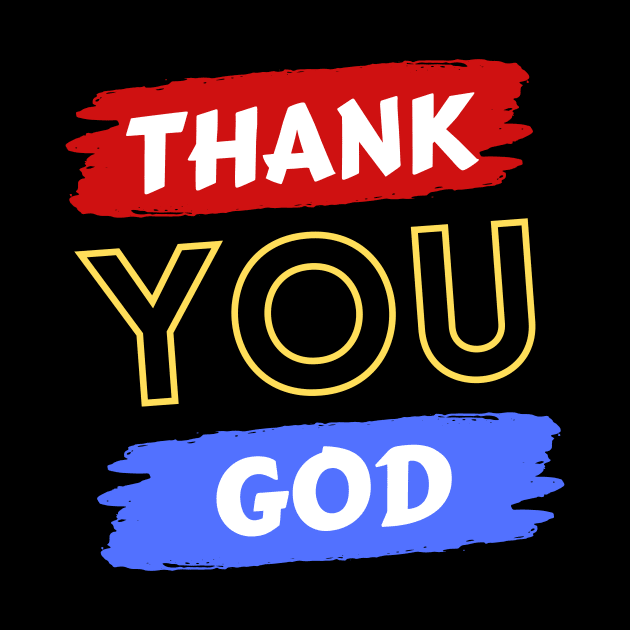 Thank You God | Christian by All Things Gospel