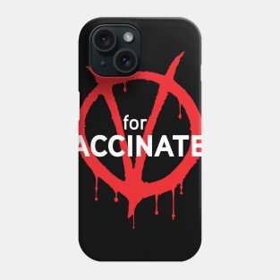 V for Vaccine Phone Case