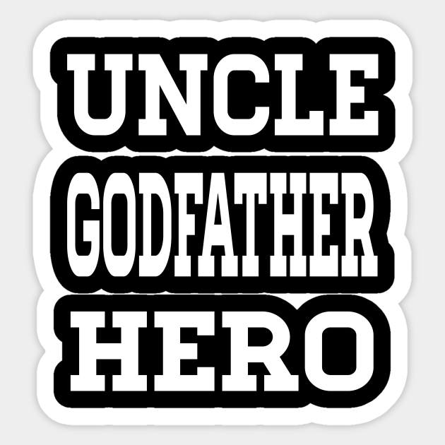 uncle godfather hero