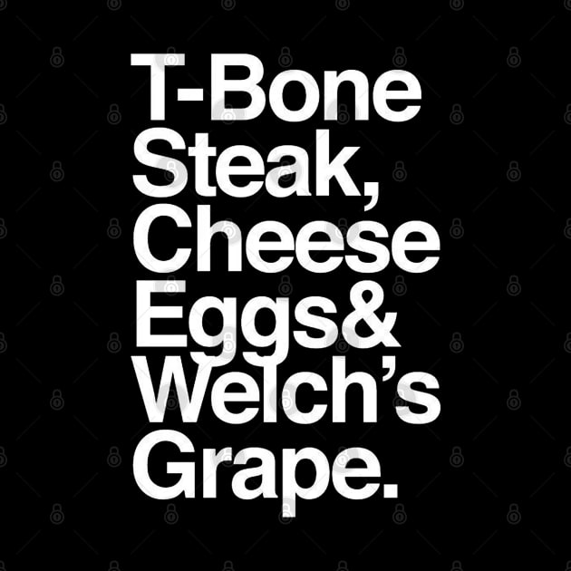 Guest Check - T-Bone Steak, Cheese Eggs, Welch's Grape by Phenom Palace