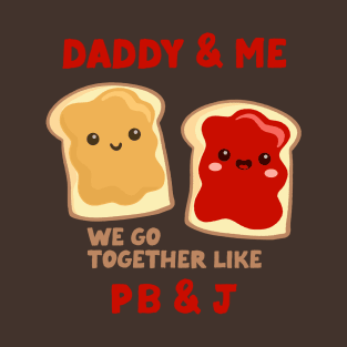 pbj daddy & me (strawberry) T-Shirt