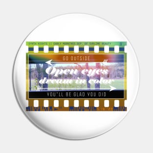 Open Eyes Dream in Color Pin