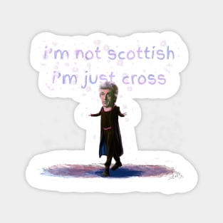 I'm Not Scottish. I'm just Cross. Magnet