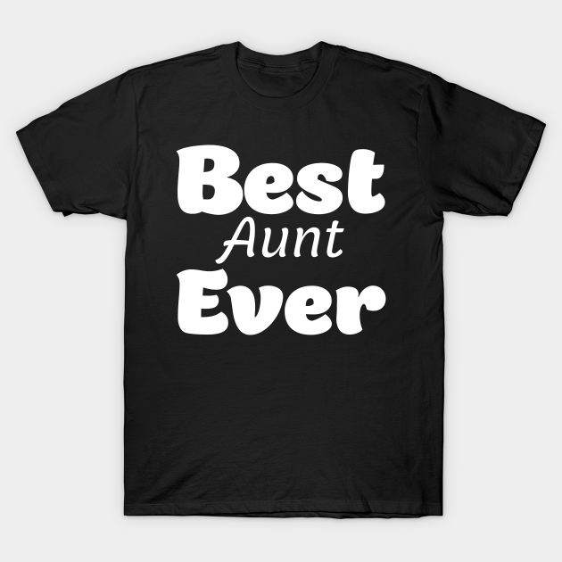 Discover aunt - Aunt - T-Shirt