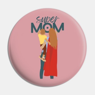 My mom is a super hero Pin