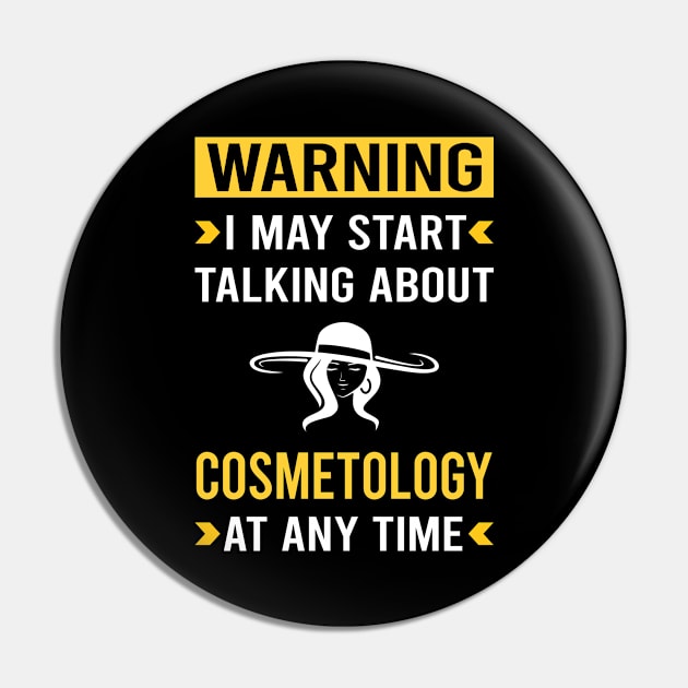 Warning Cosmetology Cosmetoloist Pin by Good Day