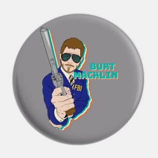 Burt Macklin Pin