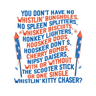 You Don’t Have No Whistlin’ Bungholes Funny July 4th of July T-Shirt