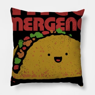 Taco Emergency Taco Tuesday Pillow