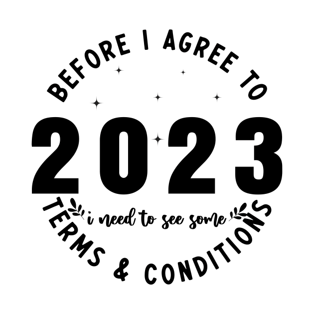 Before I agree to 2023, I need to see some terms and conditions by TextureMerch