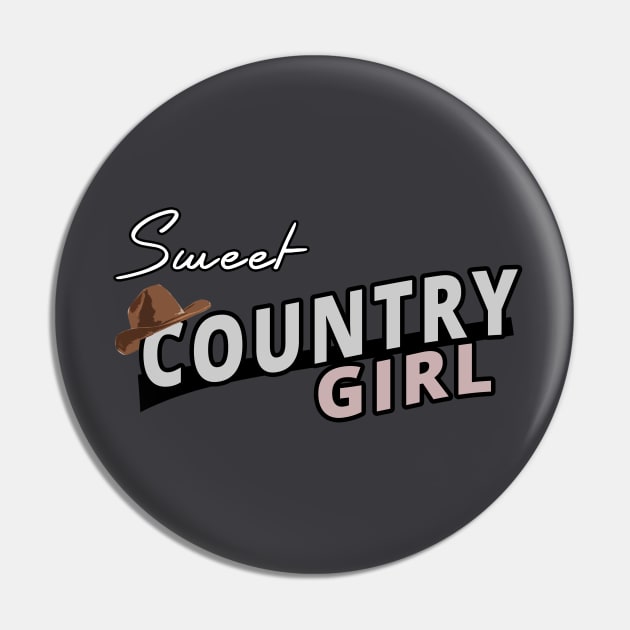 Sweet Country Girl - Girls Fashion Pin by tatzkirosales-shirt-store