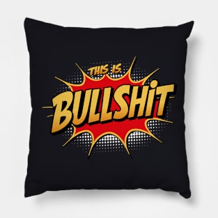 This is Bullshit Pillow