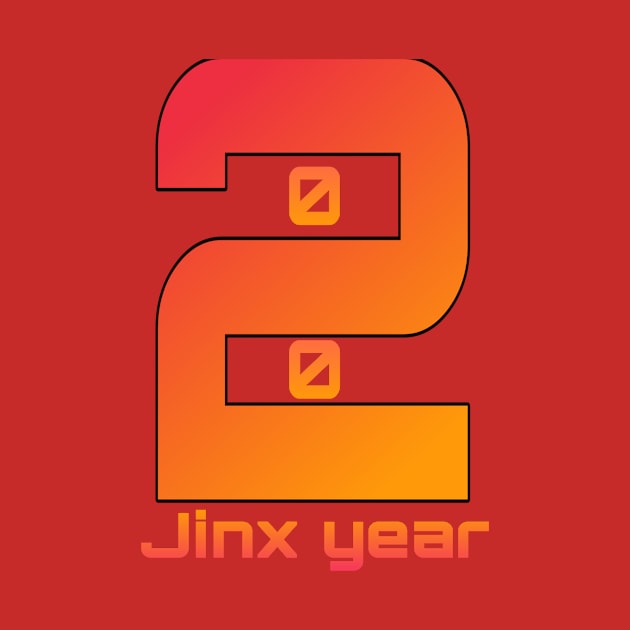 T-SHIRT funny jinx year 2020 by rebellious fighter