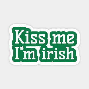 Kiss me, I'm Irish Magnet