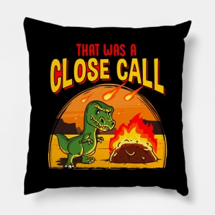 Cute & Funny That Was a Close Call Dinosaur Pun Pillow