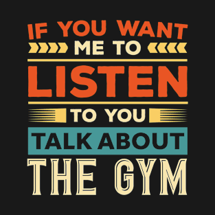 Talk About The Gym T-Shirt