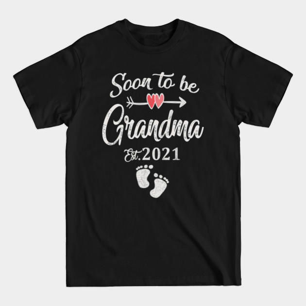 Discover Soon to be grandma 2021 - Soon To Be Grandma - T-Shirt