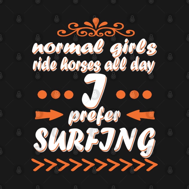 Surfing surfing girl wave gift saying by FindYourFavouriteDesign