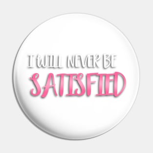 Satisfied Angelica Schuyler Quote Pin