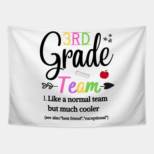 3rd Grade Team Like A Normal Team But Much Cooler Tapestry by JustBeSatisfied