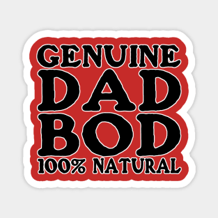 Genuine Dad Bod Magnet