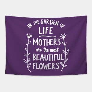 In the garden of life floral Mother's Day Funny for Mom Tapestry