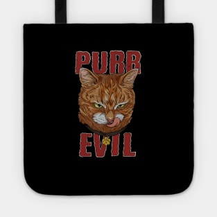 Purr Evil Cat design for pure evil cat Tote
