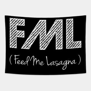 FML (Feed Me Lasagna) Tapestry