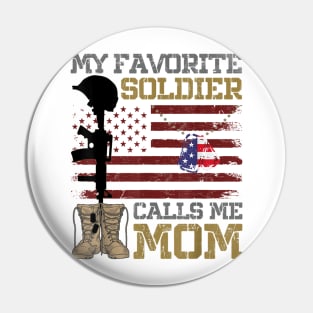 My favorite soldier calls me mom Pin