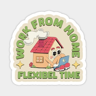 Work from home Magnet