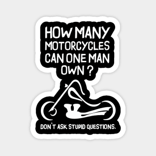 How Many Motorbikes Funny Rider - T Shirt Magnet