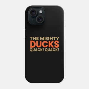 quack! the mighty ducks Phone Case