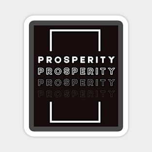 "Prosperity" Graphic Tee Magnet