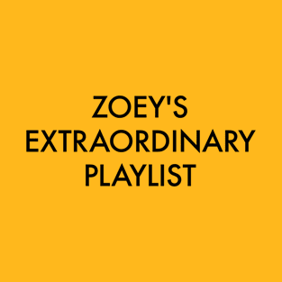 Zoey's Extraordinary Playlist T-Shirt